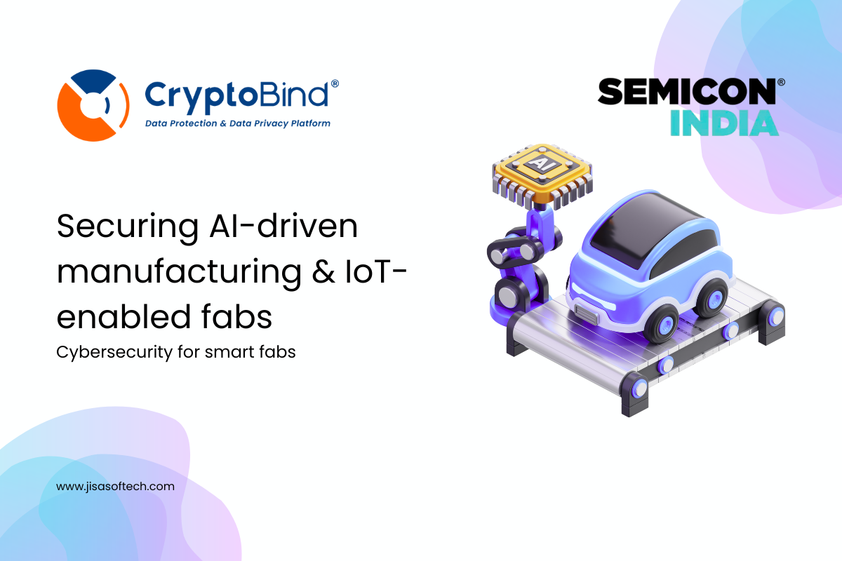 Securing AI-Driven Manufacturing & IoT-Enabled Fabs