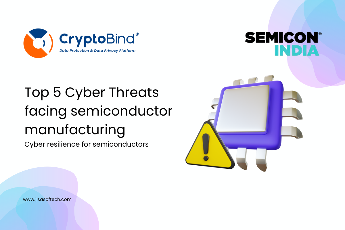 Top 5 Cyber Threats Facing Semiconductor Manufacturing
