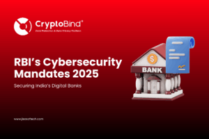 RBI’s Cybersecurity Mandates 2025: Securing India’s Digital Banks